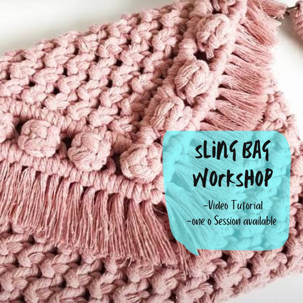 Macrame Sling Bag workshop